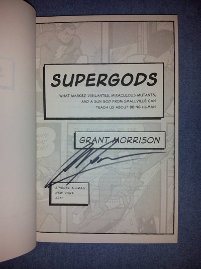Supergods: What Masked Vigilantes, Miraculous Mutants, and a