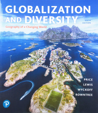 Globalization and Diversity: Geography of a Changing World b