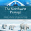The Northwest Passage: Atlantic To Pacific: A Portrait And Guide (Bradt Travel Guides)