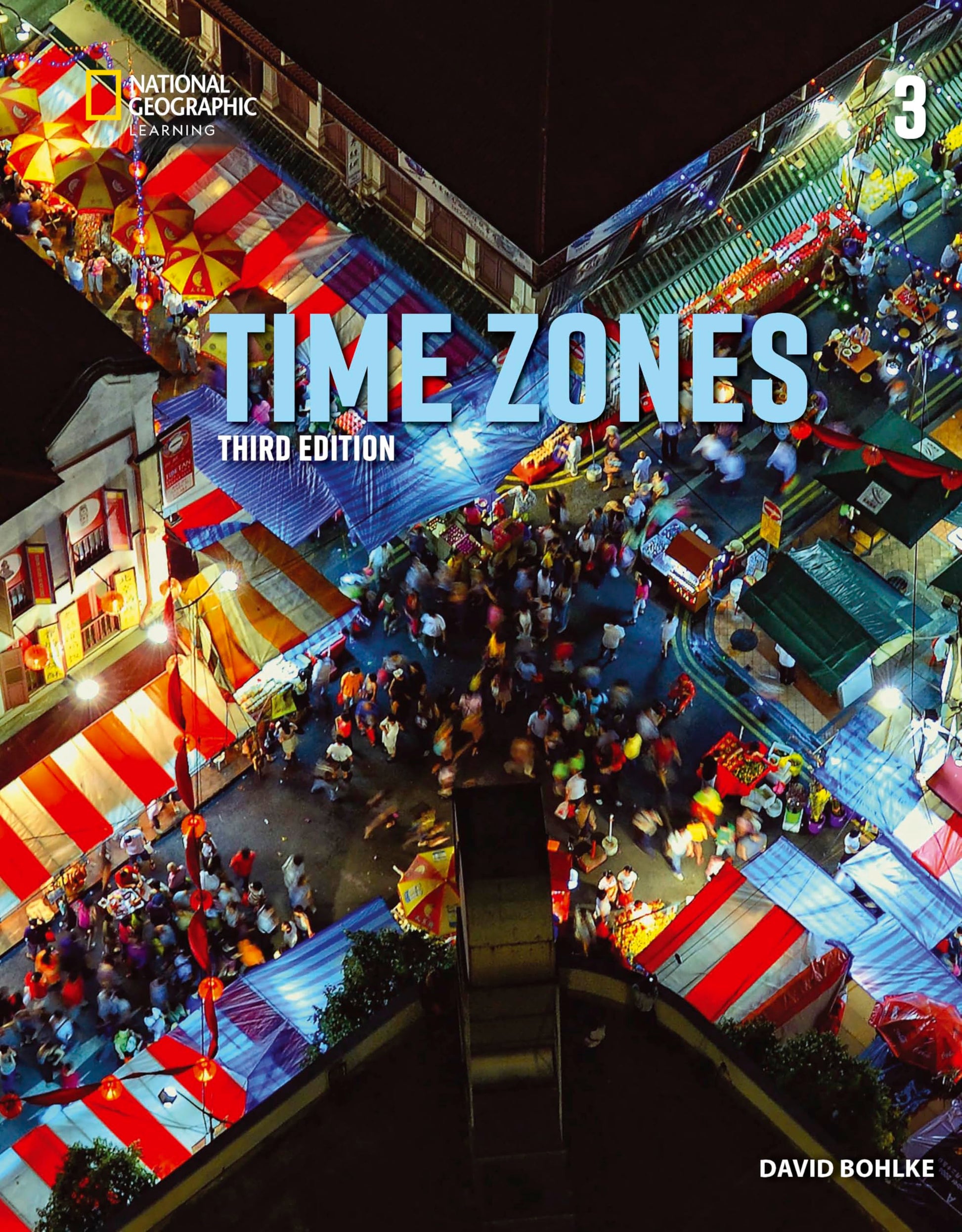 Time Zones 3 with the Spark platform (Time Zones, Third Edition, K12)