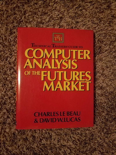 Technical Traders Guide to Computer Analysis of the Futures Markets