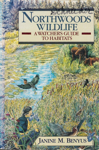Northwoods Wildlife: A Watcher's Guide to Habitats