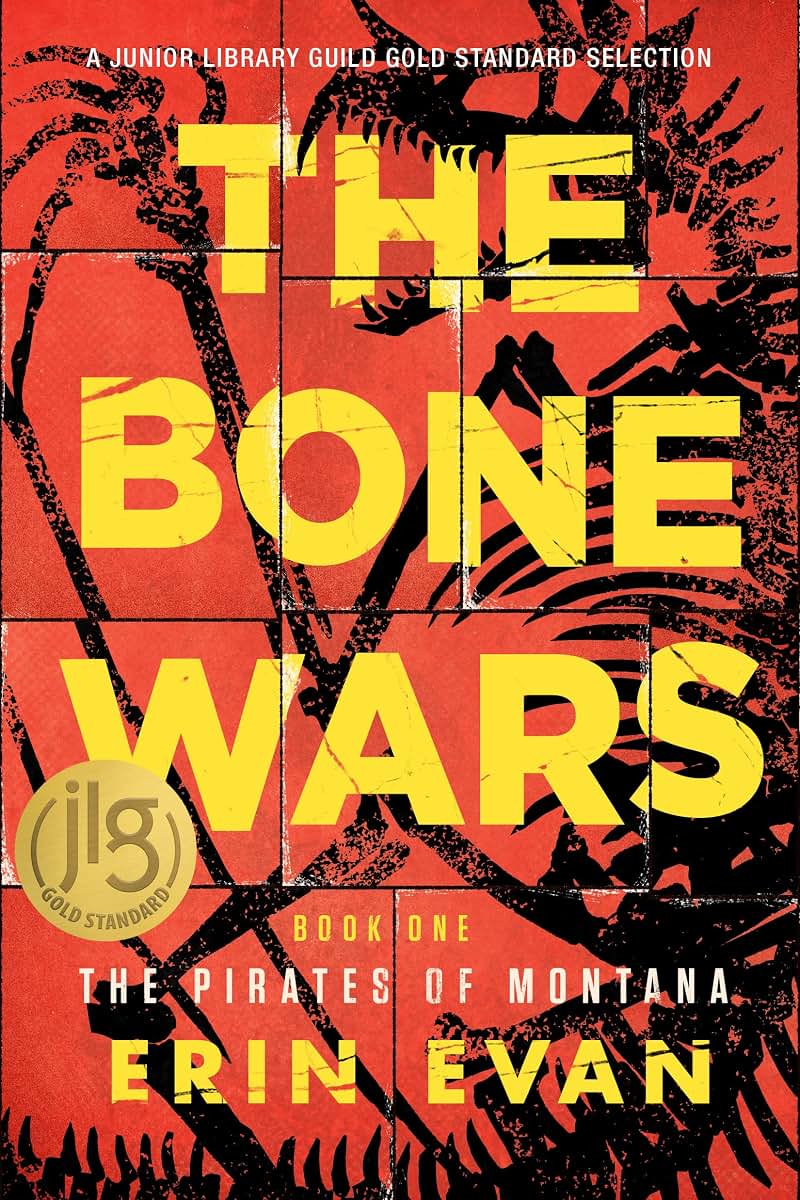 The Bone Wars (The Pirates of Montana, 1)