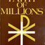 The Faith of Millions: The Credentials of the Catholic Relig