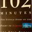 102 Minutes: The Untold Story of the Fight to Survive Inside the Twin Towers