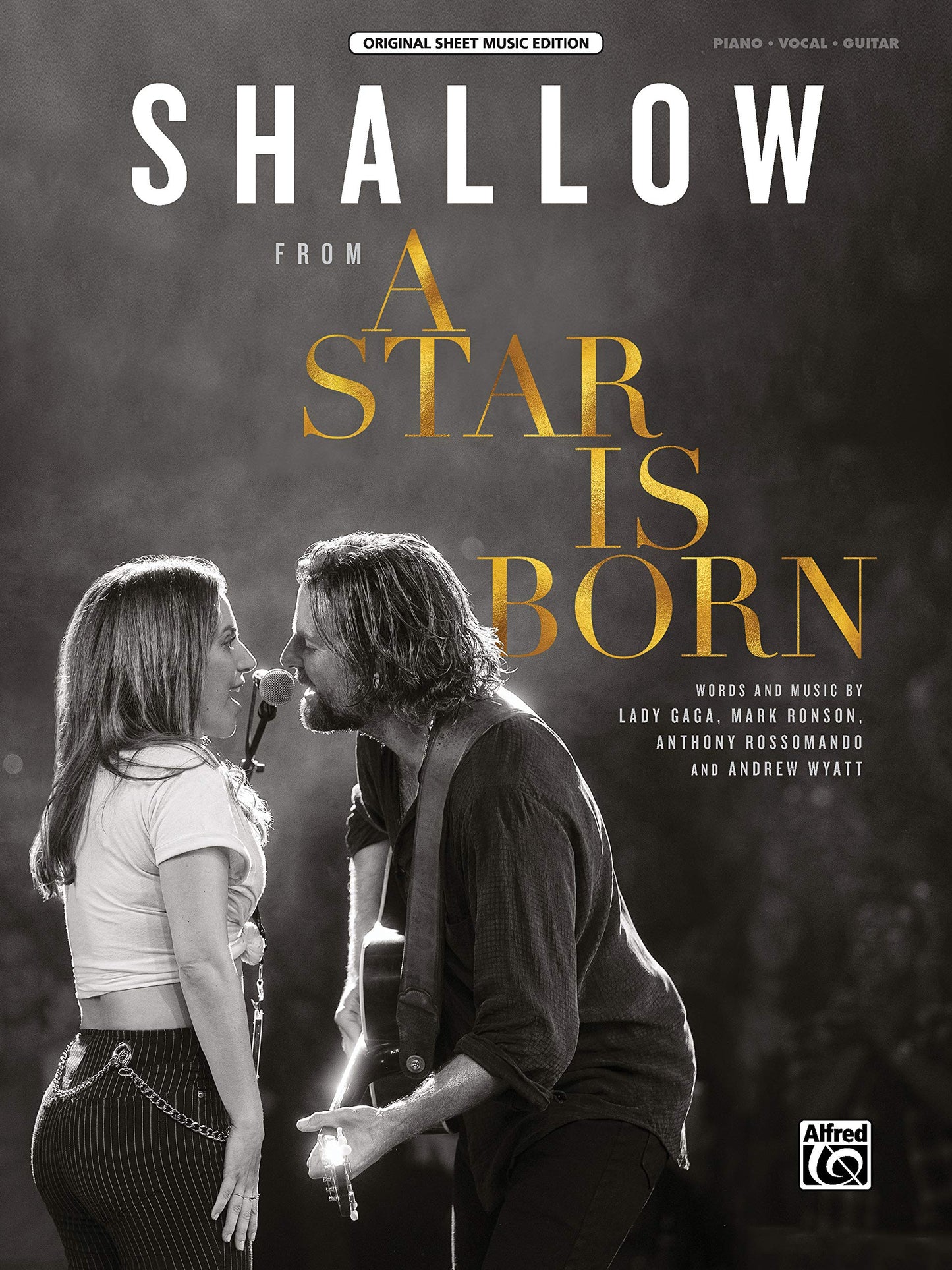 Shallow: from A Star Is Born, Sheet (Original Sheet Music Edition)