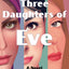 Three Daughters of Eve by Elif Shafak