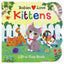 Babies Love Kittens: A Lift-a-Flap Board Book for Babies