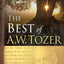 The Best of A. W. Tozer, Book 1