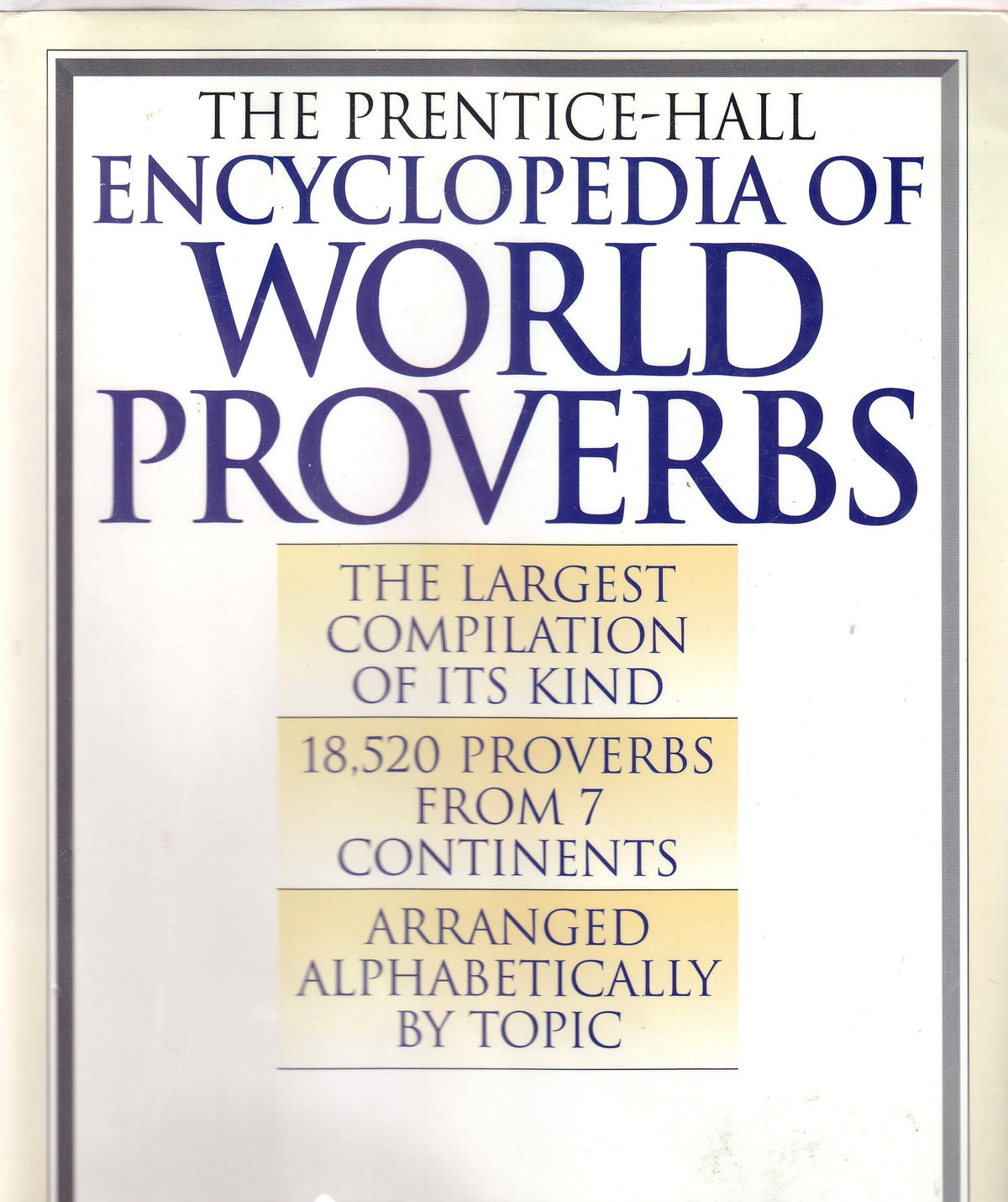 The Prentice-Hall Encyclopedia of World Proverbs