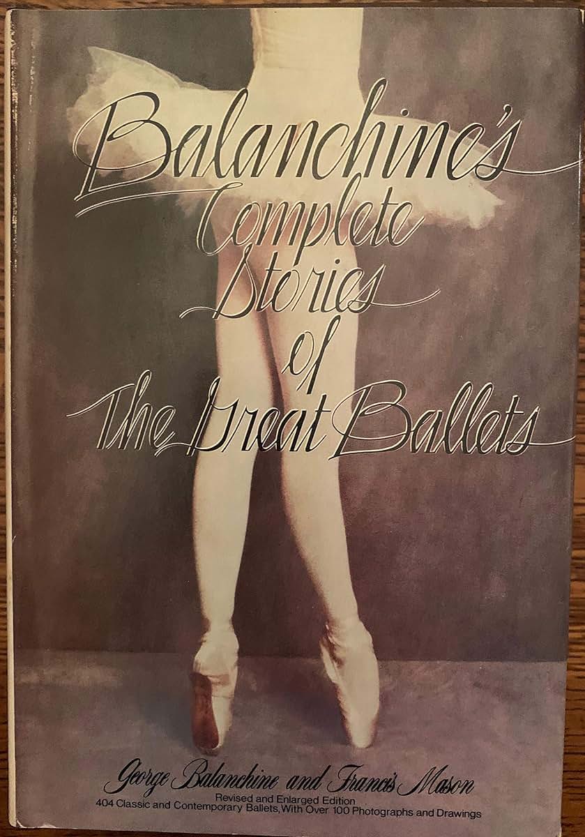 Balanchine's Complete Stories of the Great Ballets, Revised