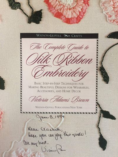 The Complete Guide to Silk Ribbon Embroidery: Basic Step-By-Step Techniques for Making Beautiful Designs for Wearables, Accessories, and Home Decor (Watson-Guptill Crafts)