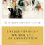 Enlightenment on the Eve of Revolution: The Egyptian and Syrian Debates