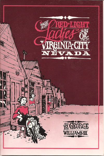 The Redlight Ladies of Virginia City, Nevada