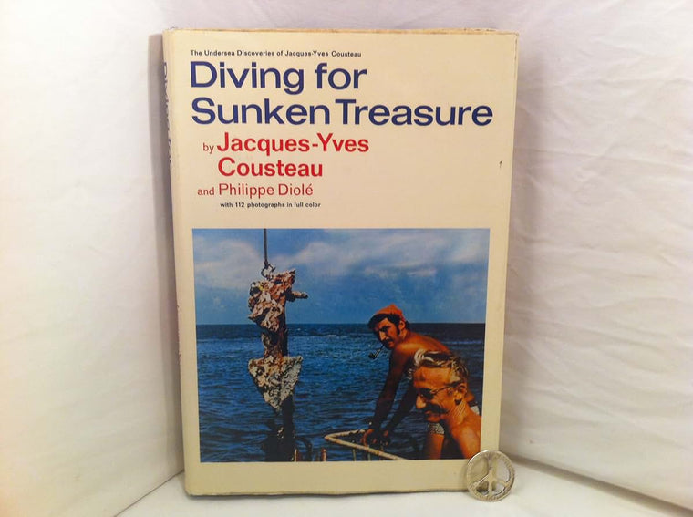 Diving for Sunken Treasure (The Undersea Discoveries of Jacques-Yves Cousteau)