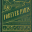 Forever Paris: A Guide to the Timeless Soul of the City