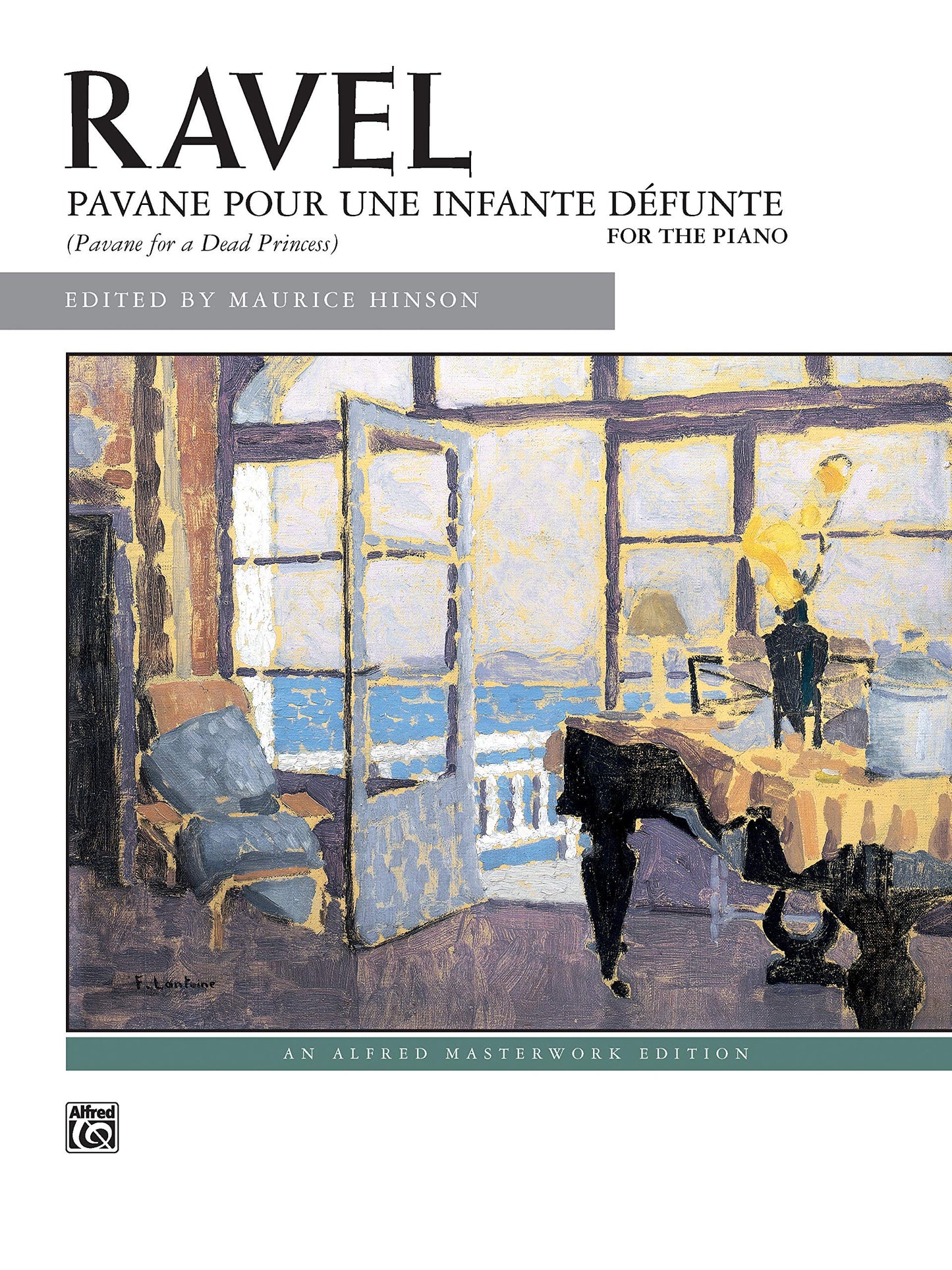 Pavane pour une infante défunte: Sheet (Alfred Masterwork Edition)