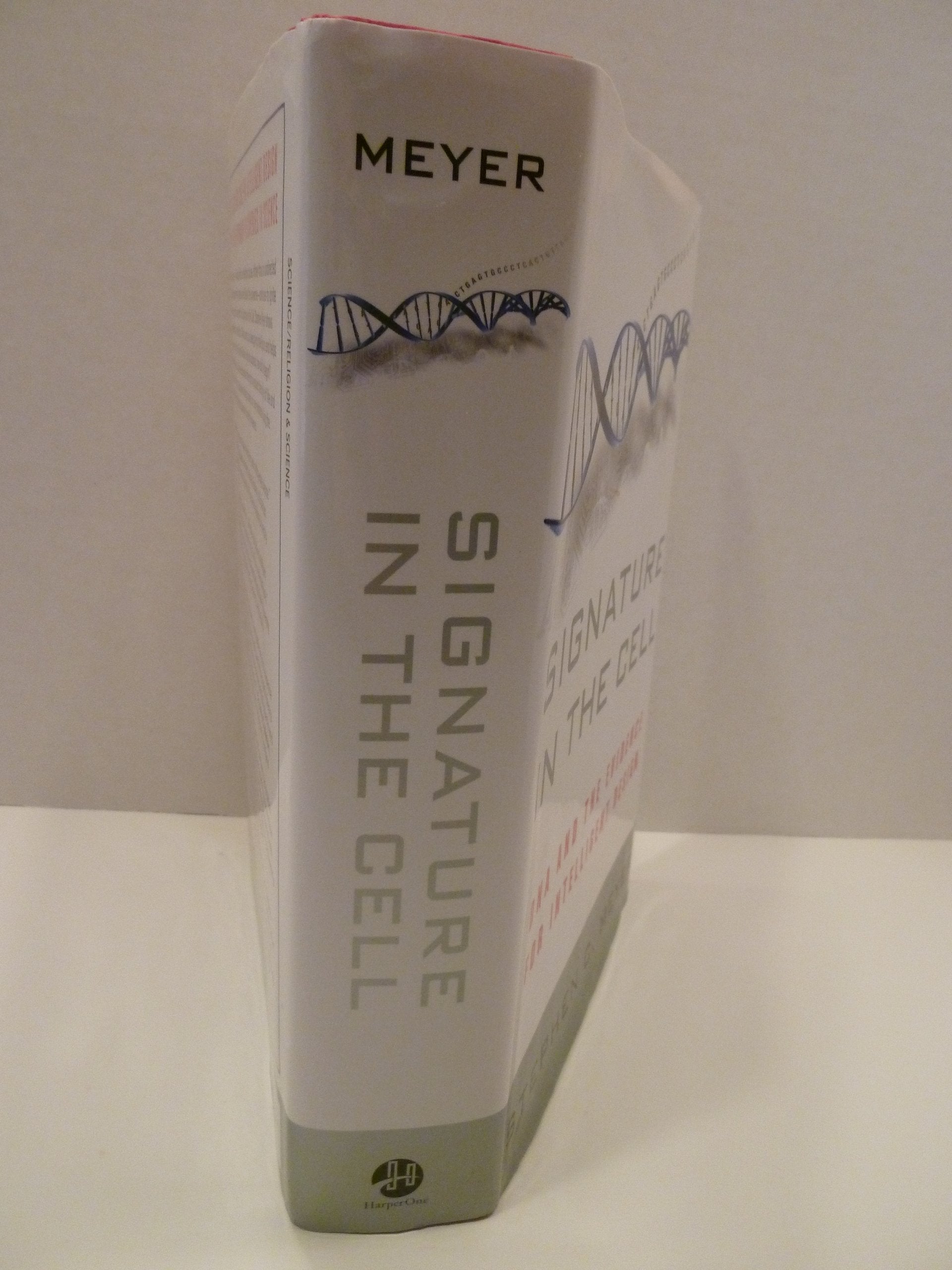 Signature in the Cell: DNA and the Evidence for Intelligent Design
