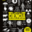 El libro de la ciencia (The Science Book) (DK Big Ideas) (Spanish Edition)