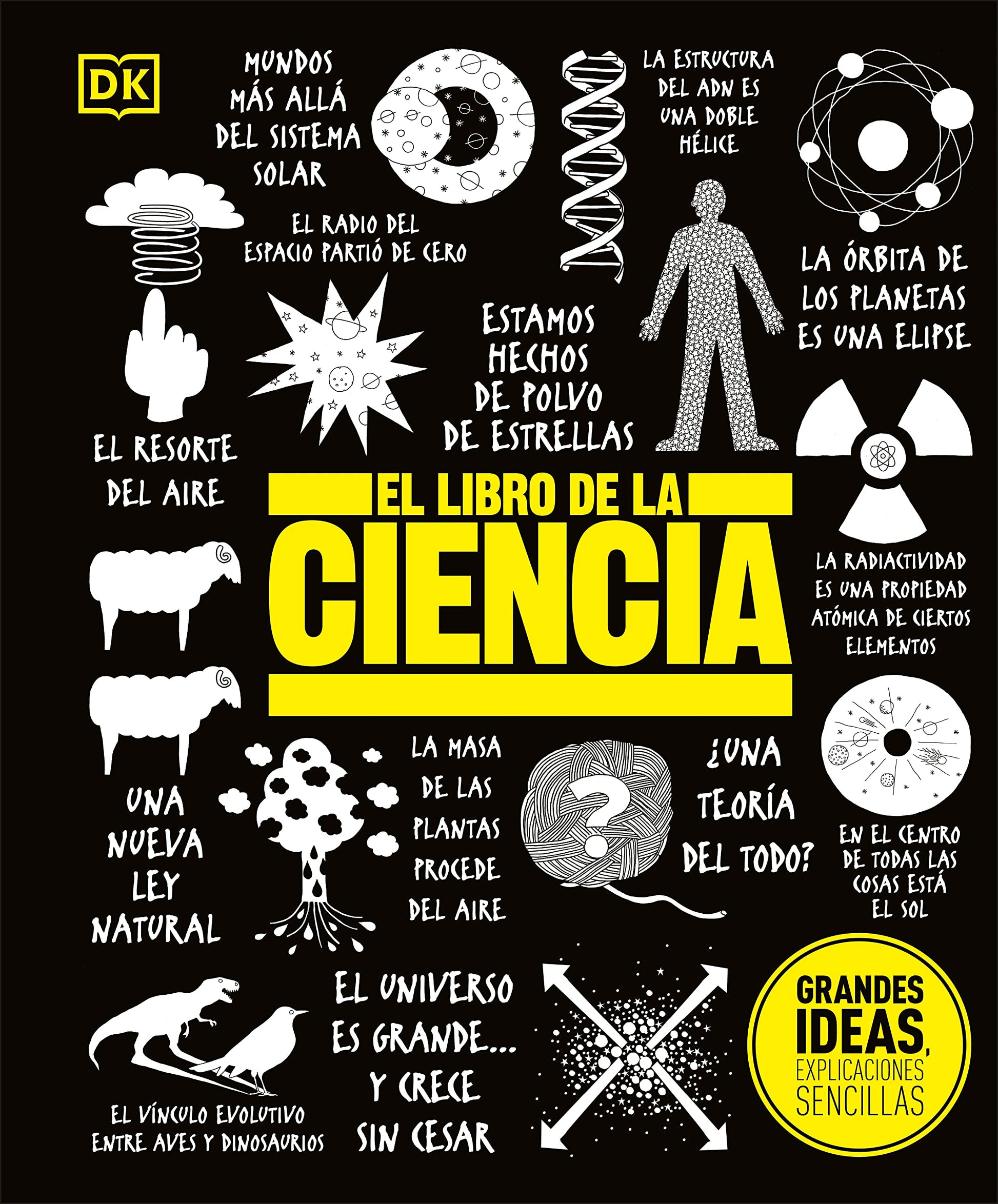 El libro de la ciencia (The Science Book) (DK Big Ideas) (Spanish Edition)