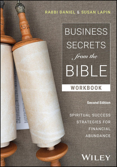 Business Secrets from the Bible: Spiritual Success Strategies for Financial Abundance, Workbook