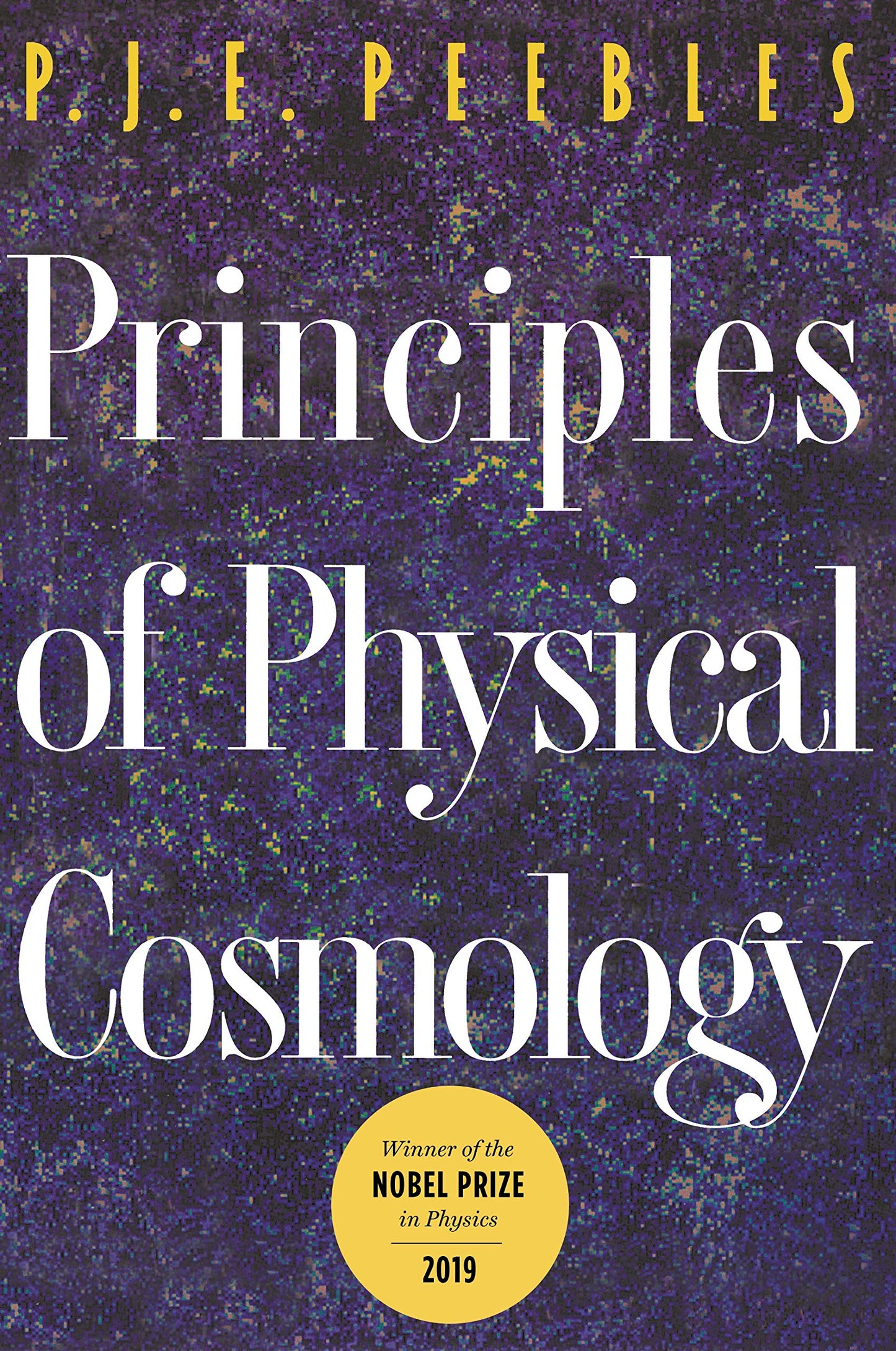Principles of Physical Cosmology by Peebles, P. J. E.