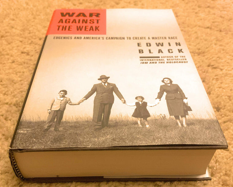 War Against the Weak: Eugenics and America's Campaign to Create a Master Race — back cover