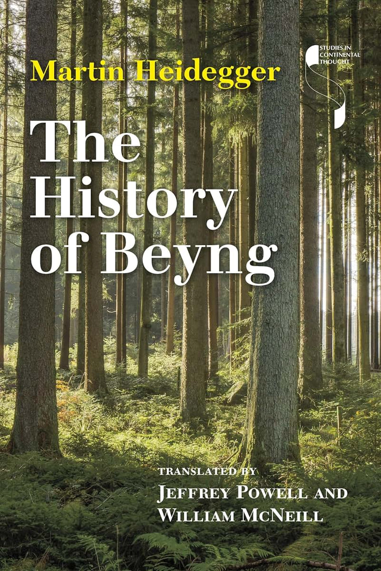 The History of Beyng (Studies in Continental Thought)