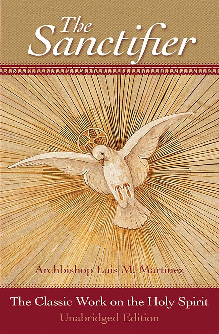 The Sanctifier: The Classic Work on the Holy Spirit by Marti