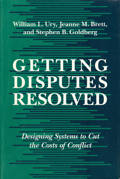 Getting Disputes Resolved: Designing Systems to Cut the Cost