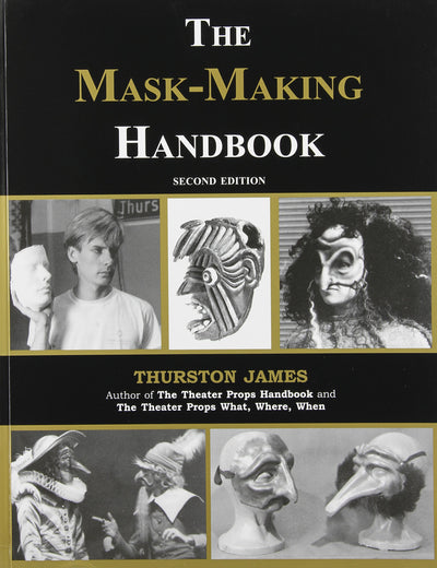 The Mask-Making Handbook