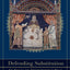 Defending Substitution: An Essay on Atonement in Paul (Acadia Studies in Bible and Theology)
