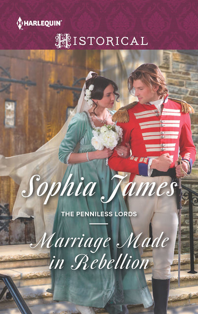 Marriage Made in Rebellion (The Penniless Lords, 3)