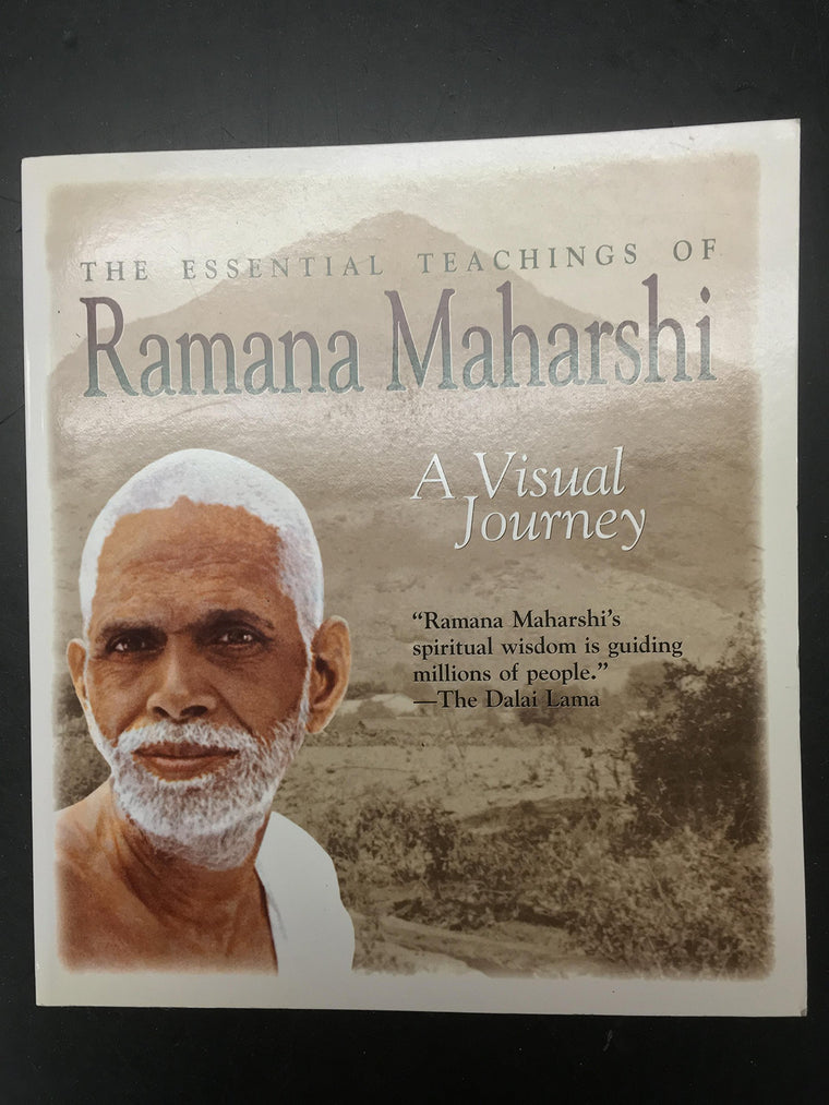 The Essential Teachings of Ramana Maharshi: A Visual Journey
