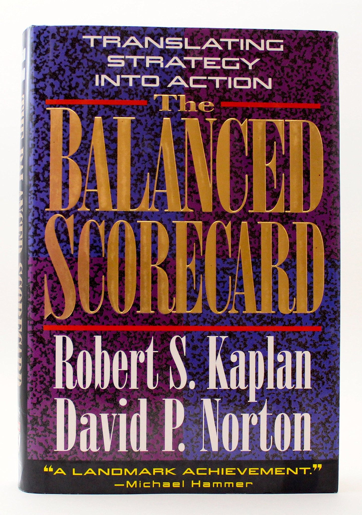 The Balanced Scorecard: Translating Strategy into Action by