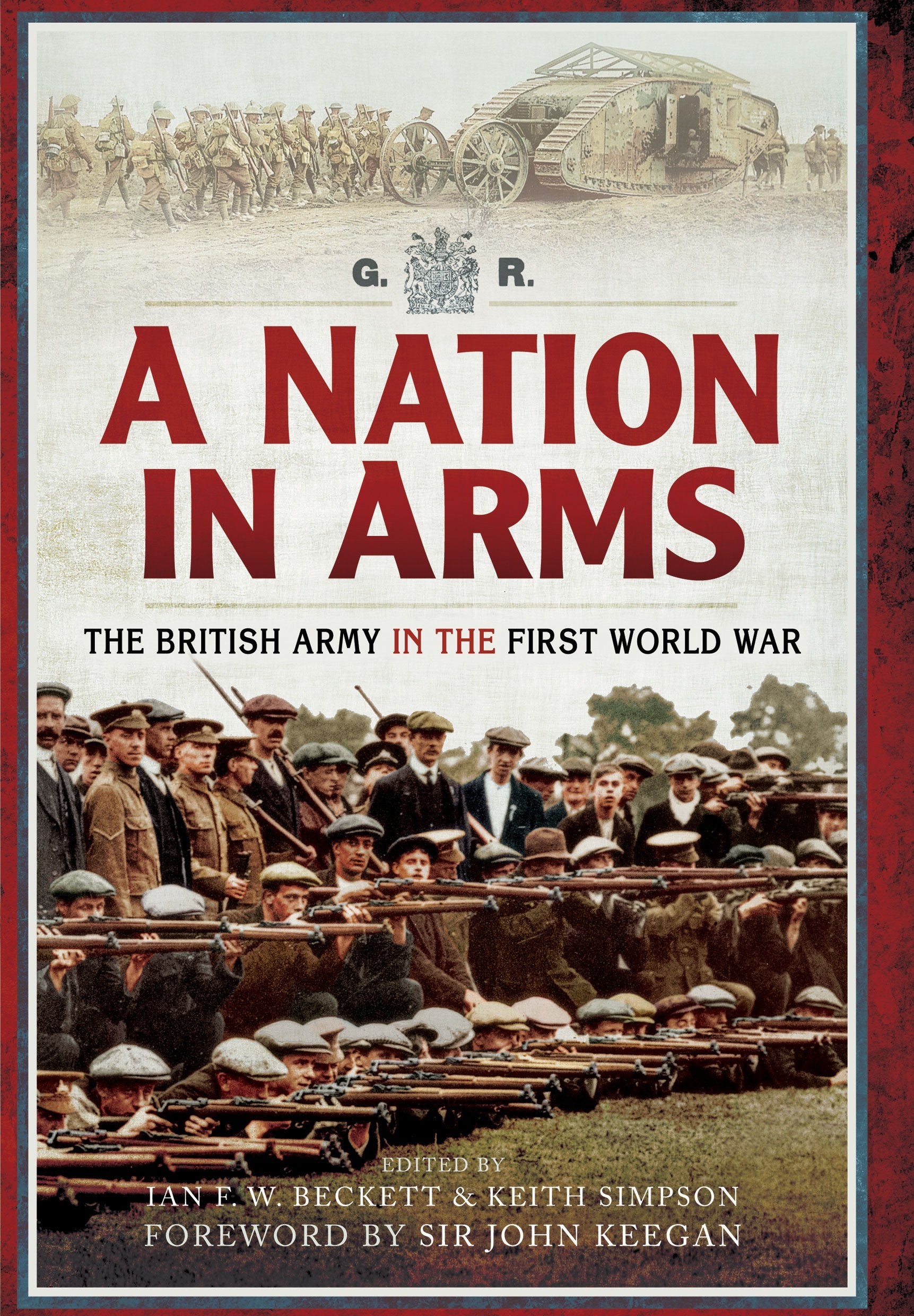 A Nation in Arms: The British Army in the First World War