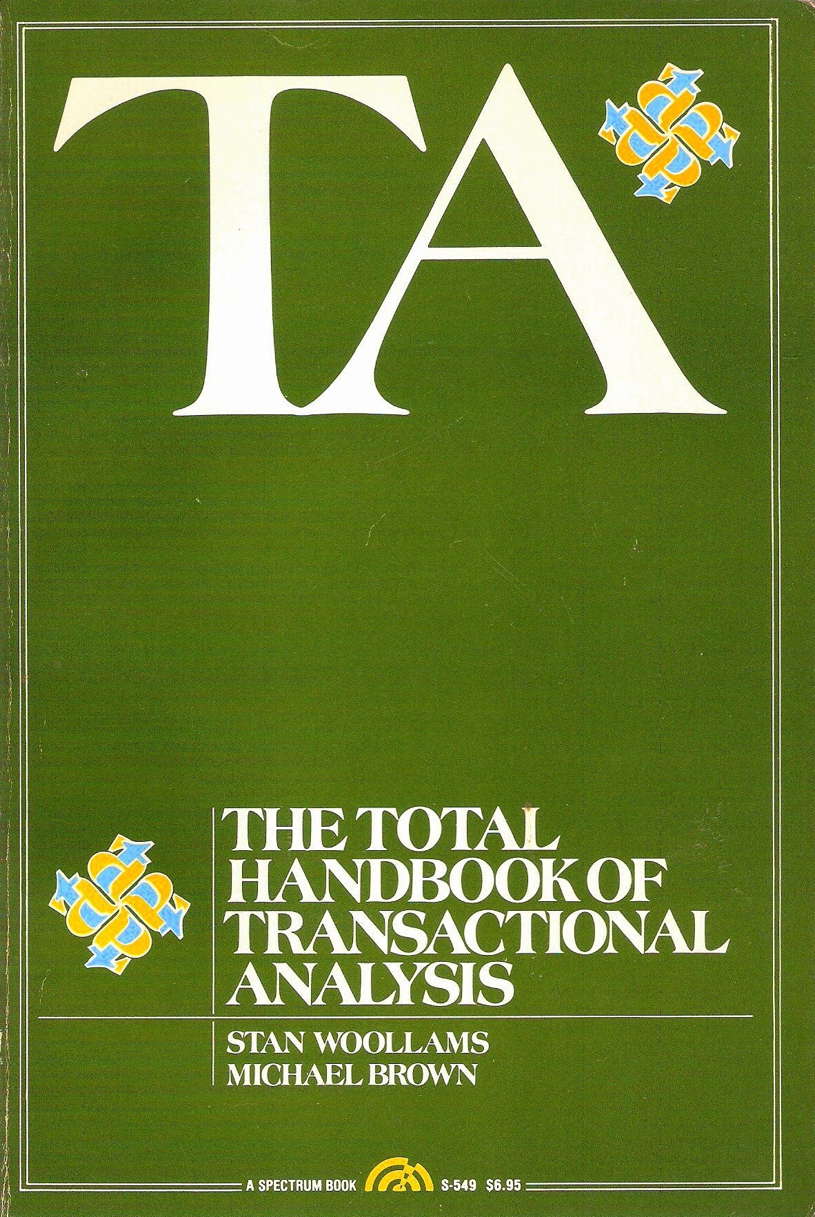 Ta, the Total Handbook of Transactional Analysis by Stan Woo