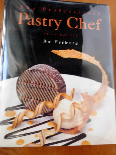 The Professional Pastry Chef (3rd Edition) by Friberg, Bo