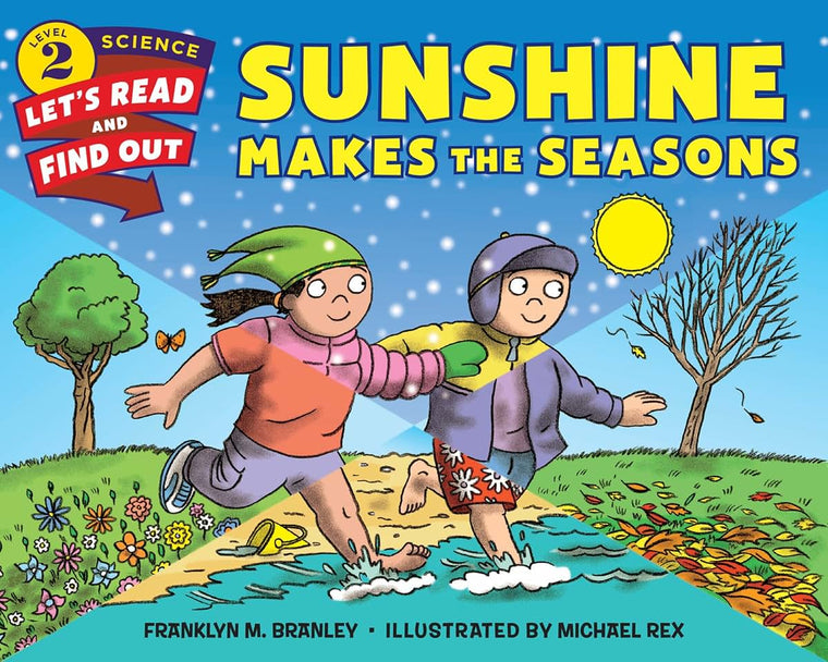 Sunshine Makes the Seasons (Let's-Read-and-Find-Out Science 2)