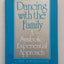 Dancing With The Family: A Symbolic-Experiential Approach