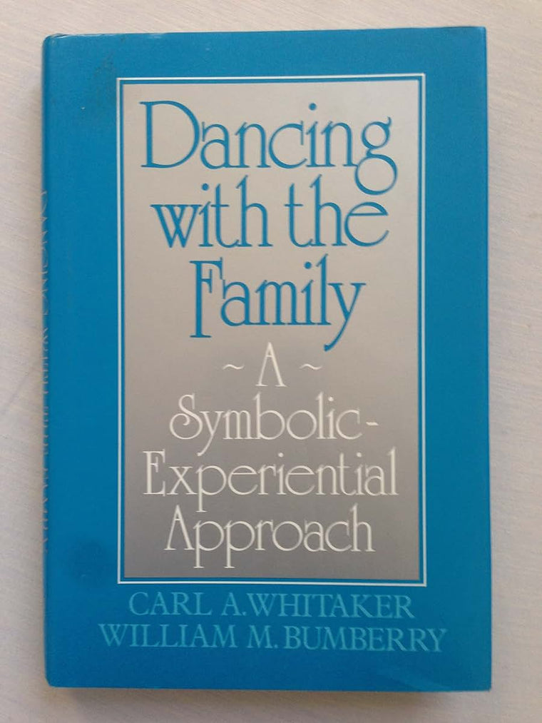 Dancing With The Family: A Symbolic-Experiential Approach