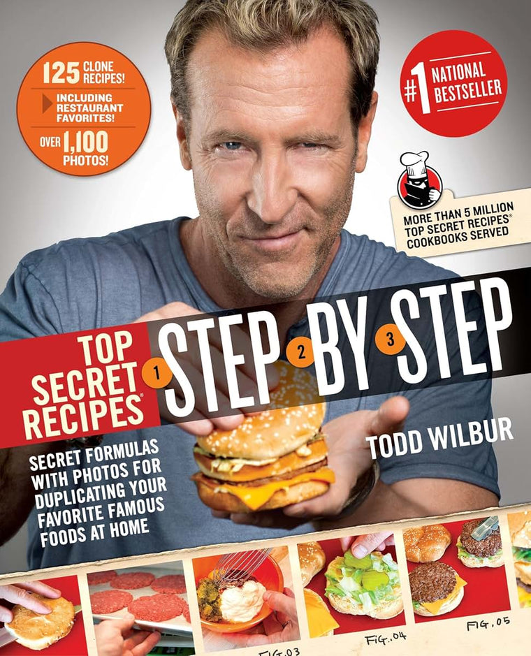 Top Secret Recipes Step-by-Step: Secret Formulas with Photos