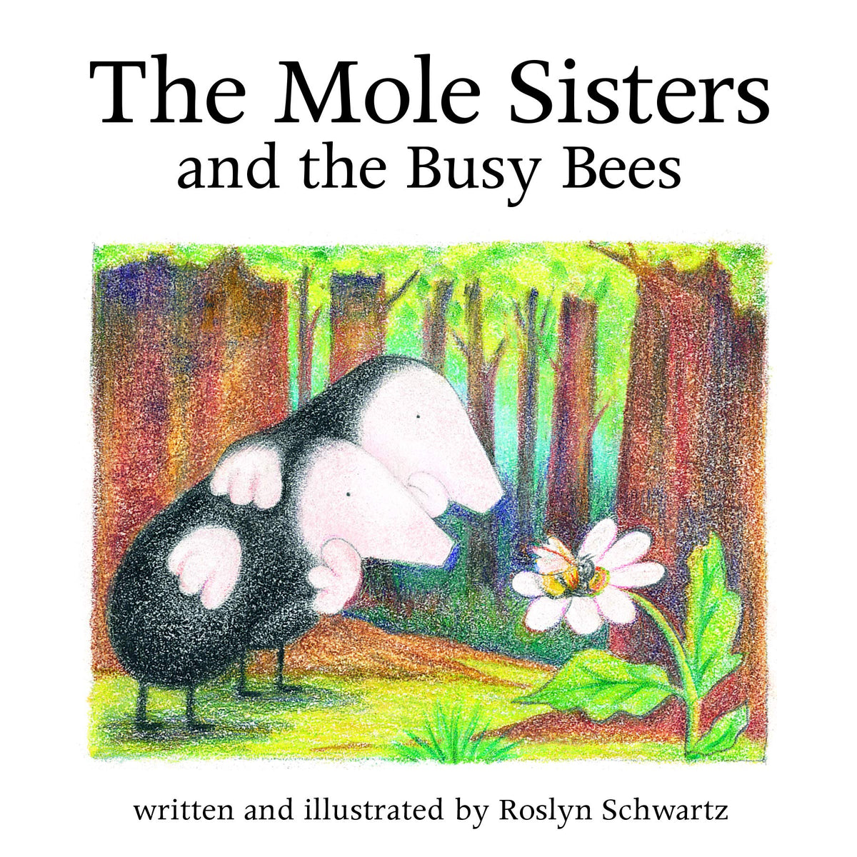 The Mole Sisters and Busy Bees