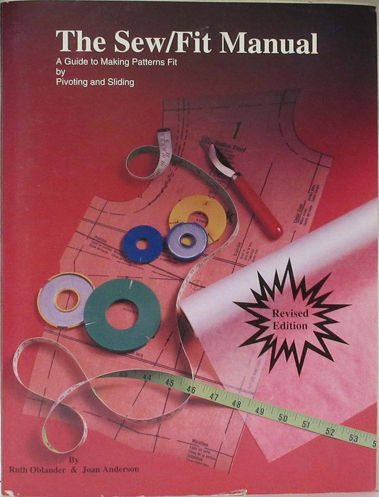 The Sew/Fit Manual: Making Patterns Fit : A Guide to Pivoting and Sliding