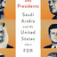 Kings and Presidents: Saudi Arabia and the United States since FDR (Geopolitics in the 21st Century)