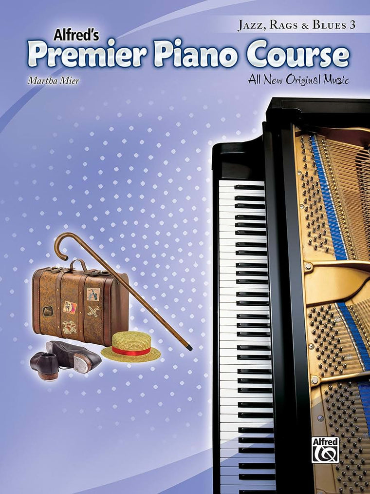 Premier Piano Course Jazz, Rags & Blues, Bk 3: All New Original Music (Premier Piano Course, Bk 3)