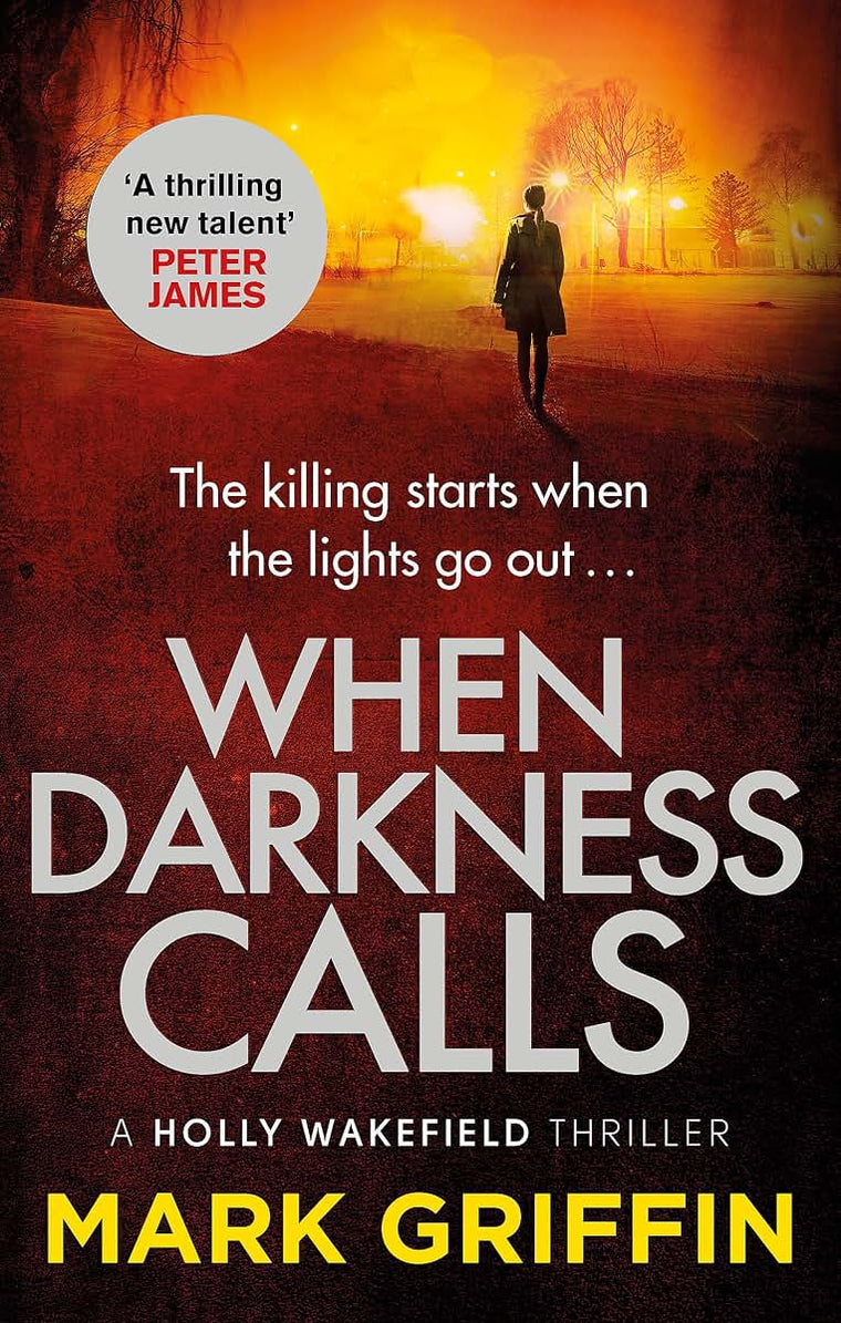 When Darkness Calls (The Holly Wakefield Thrillers)