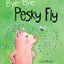 Bye Bye Pesky Fly by Mullady MA, Lysa