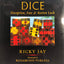 Dice: Deception, Fate, and Rotten Luck
