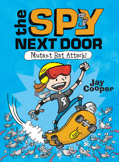 Mutant Rat Attack! (The Spy Next Door #1) (1)